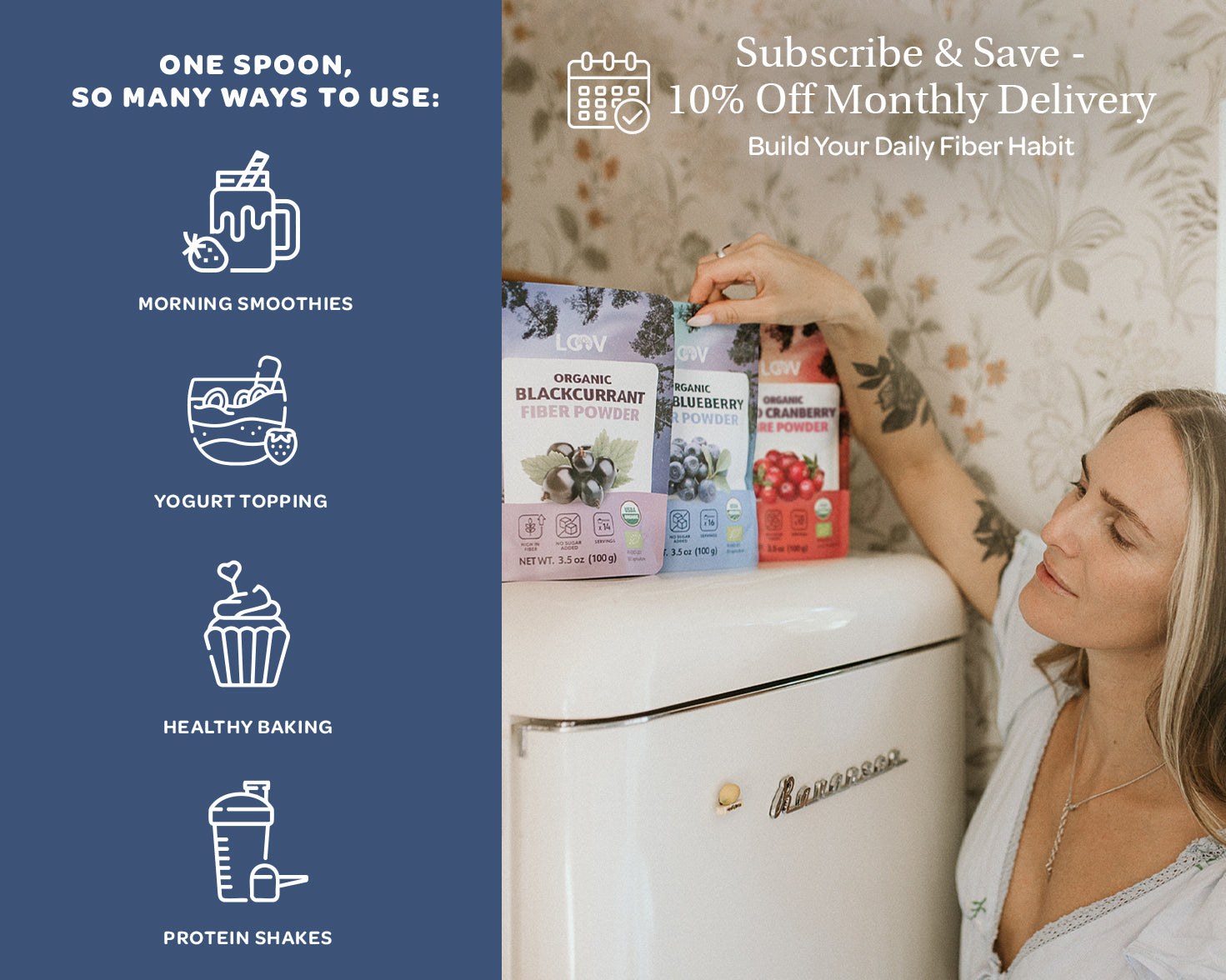 A woman smiles while reaching for LOOV fiber powder on a fridge in a cozy kitchen. Blue sidebar lists uses: smoothies, yogurt, baking, shakes. Offers subscription discount.